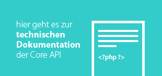 Banner Technische Dokumentation hier geht es zur technischen Dokumentation der Core API